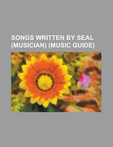 Songs Written by Seal (Musician)