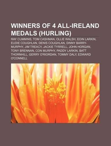 Winners of 4 All-Ireland Medals (Hurling)