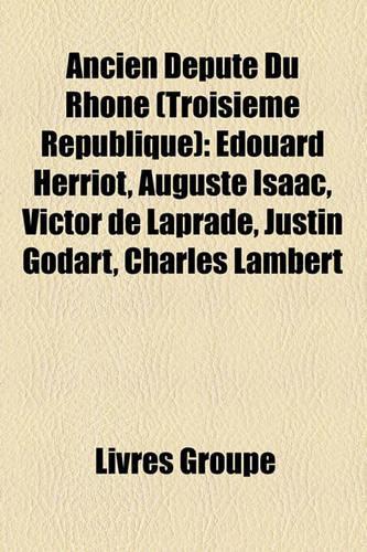Ancien Dput Du Rhne (Troisime Rpublique)