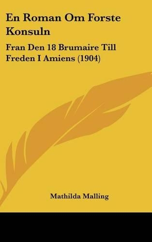 En Roman Om Forste Konsuln