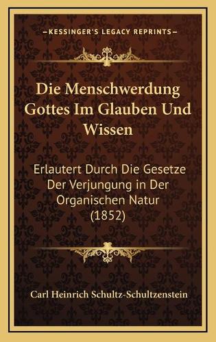 Die Menschwerdung Gottes Im Glauben Und Wissen