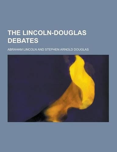 The Lincoln-Douglas Debates