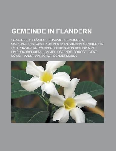Gemeinde in Flandern: Gemeinde in Flamisch-Brabant, Gemeinde in Ostflandern, Gemeinde in Westflandern, Gemeinde in Der Provinz Antwerpen(German)