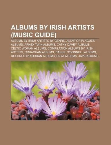 Albums by Irish Artists (Music Guide)