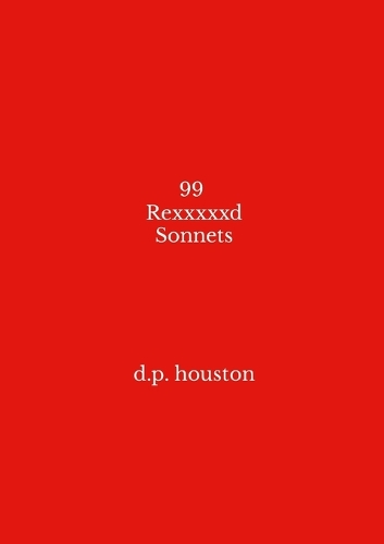 99 Rexxxxxd Sonnets