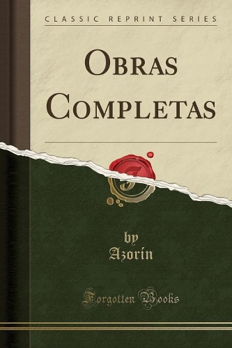 Obras Completas (Classic Reprint): (Spanish)