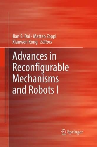 Advances in Reconfigurable Mechanisms and Robots I