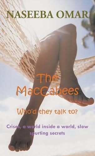 The MacCabees: Who'd they talk to? Crises, a world inside a world, slow spurting secrets