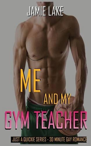 Me and My Gym Teacher