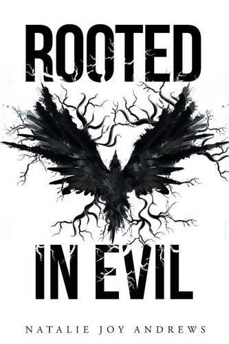Rooted in Evil