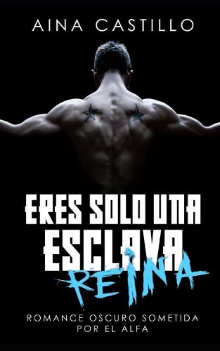 Eres Sólo Una Esclava, Reina