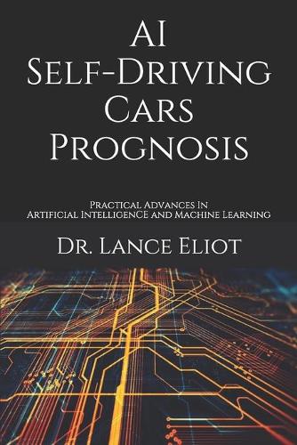 AI Self-Driving Cars Prognosis