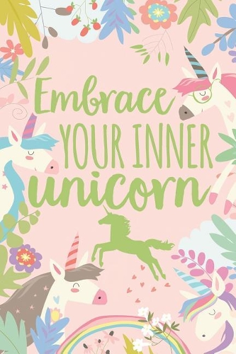 Embrace Your Inner Unicorn