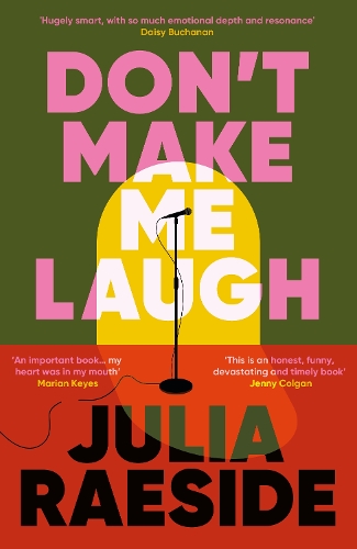 Don't Make Me Laugh: A darkly funny feminist novel about power, patriarchy and the women who fight back