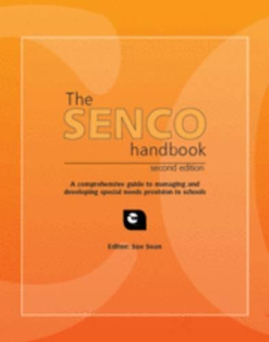 The SENCO Handbook: A Comprehensive Guide to Managing and Developing Special Needs Provision in Schools