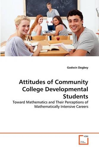 Attitudes of Community College Developmental Students: (English)