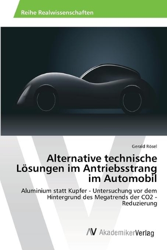 Alternative technische Lösungen im Antriebsstrang im Automobil