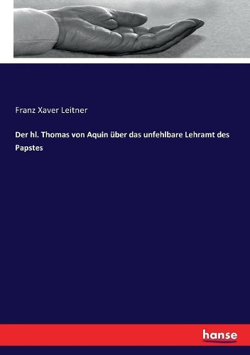 Der hl. Thomas von Aquin über das unfehlbare Lehramt des Papstes