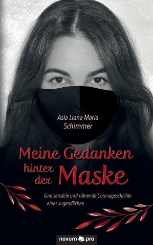 Meine Gedanken hinter der Maske