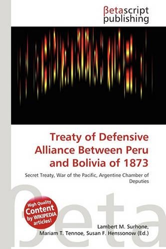 Treaty of Defensive Alliance Between Peru and Bolivia of 1873