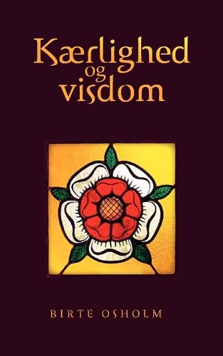 Kærlighed og Visdom: (Danish)