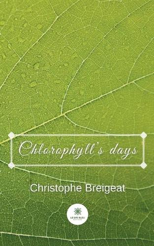Chlorophyll's days