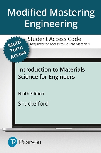 Modified Mastering Engineering with Pearson Etext -- Access Card -- For Introduction to Materials Science for Engineers