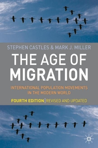 The Age of Migration: International Population Movements in the Modern World