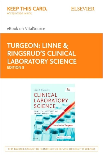 Linne & Ringsrud's Clinical Laboratory Science Elsevier eBook on Vitalsource (Retail Access Card): Concepts, Procedures,