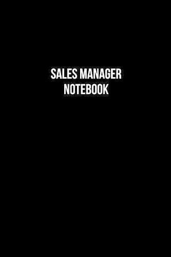 Sales Manager Notebook - Sales Manager Diary - Sales Manager Journal - Gift for Sales Manager: Medium College-Ruled Journey Diary, 110 page, Lined, 6x9 (15.2 x 22.9 cm)