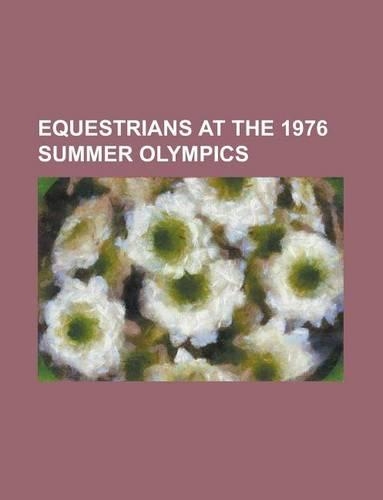 Equestrians at the 1976 Summer Olympics