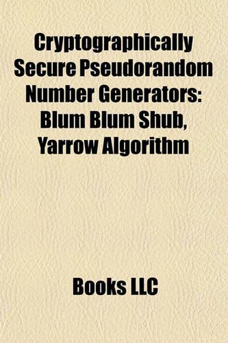 Cryptographically Secure Pseudorandom Number Generators