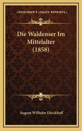 Die Waldenser Im Mittelalter (1858)
