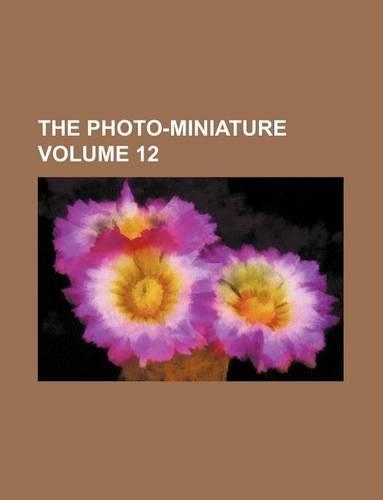 The Photo-Miniature Volume 12