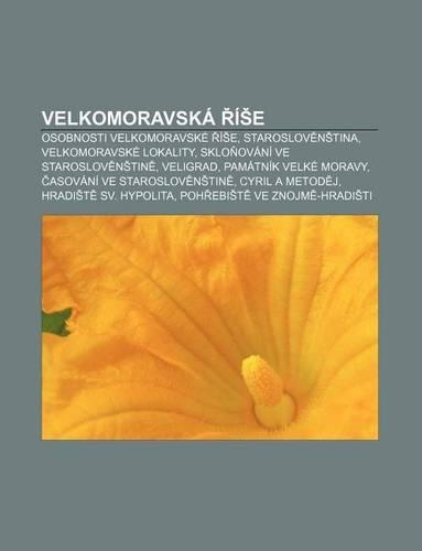 Velkomoravska I E: Osobnosti Velkomoravske I E, Staroslov N Tina, Velkomoravske Lokality, Sklo Ovani Ve Staroslov N Tin, Veligrad(Czech)
