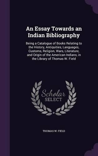 An Essay Towards an Indian Bibliography