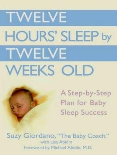 Twelve Hours' Sleep by Twelve Weeks Old