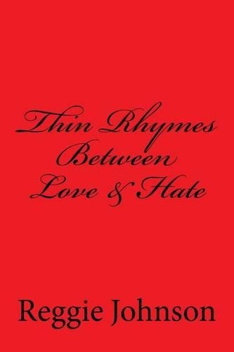 Thin Rhymes Between Love & Hate