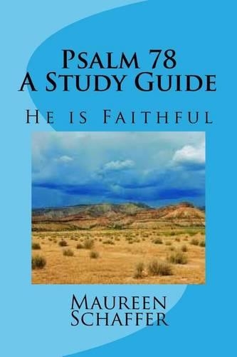 Psalm 78 - A Study Guide: He is Faithful(English)