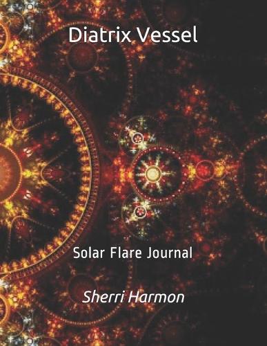Diatrix Vessel: Solar Flare Journal(8 The Silver Door)