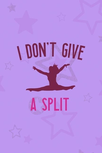 I Don't Give A Split