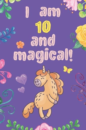 I Am 10 and Magical