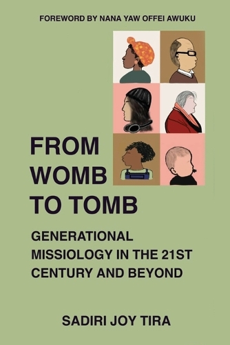 From Womb to Tomb: Generational Missiology in the 21st Century and Beyond