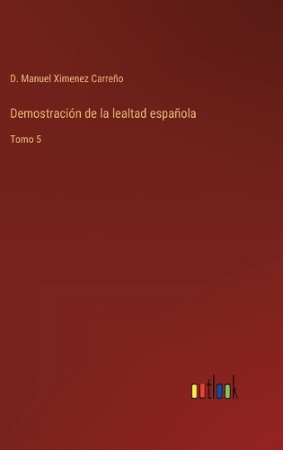 Demostración de la lealtad española