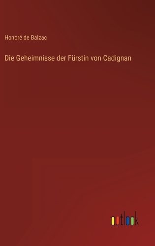 Die Geheimnisse der Fürstin von Cadignan