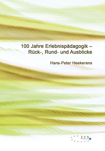 100 Jahre Erlebnispädagogik