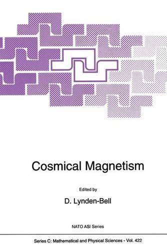 Cosmical Magnetism: (422 NATO Science Series C)