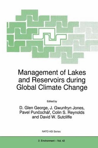 Management of Lakes and Reservoirs During Global Climate Change: (NATO Science Partnership Subseries: 2)