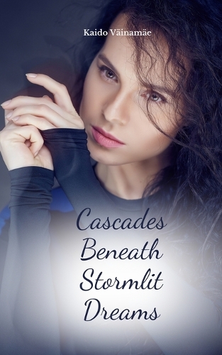 Cascades Beneath Stormlit Dreams