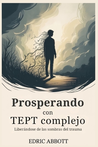 Prosperando con TEPT complejo